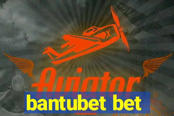 bantubet bet